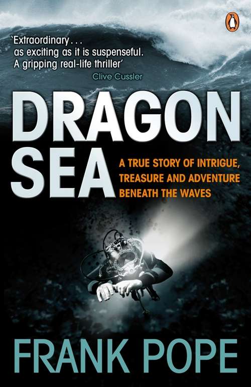 Book cover of Dragon Sea: A True Tale Of Treasure, Archeology, And Greed Off The Coast Of Vietnam