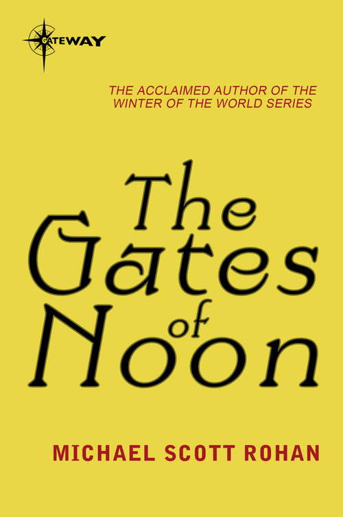 Book cover of The Gates of Noon (Spiral #2)