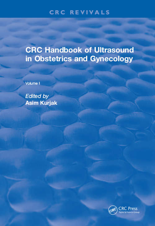Book cover of Revival: CRC Handbook of Ultrasound in Obstetrics and Gynecology, Volume I (CRC Press Revivals)