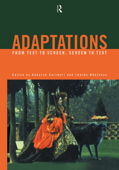 Book cover of Adaptations: From Text to Screen, Screen to Text