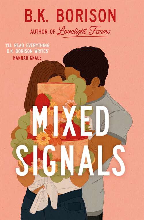 Book cover of Mixed Signals: the unmissable sweet and spicy small-town romance! (Lovelight)