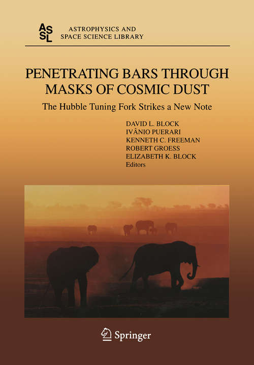 Book cover of Penetrating Bars through Masks of Cosmic Dust: The Hubble Tuning Fork strikes a New Note (2004) (Astrophysics and Space Science Library #319)
