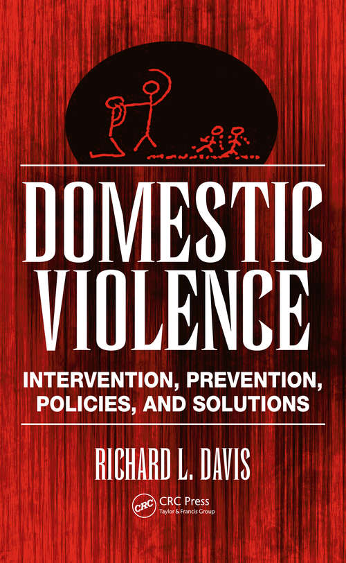 Book cover of Domestic Violence: Intervention, Prevention, Policies, and Solutions