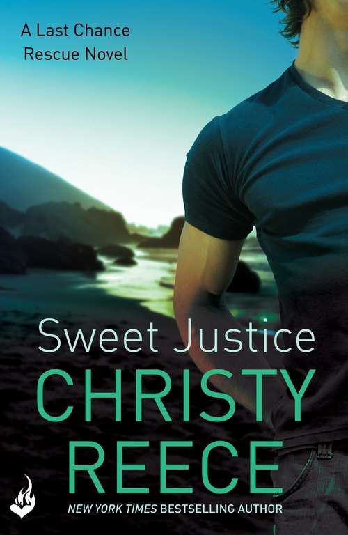 Book cover of Sweet Justice: Last Chance Rescue Book 7 (eternal Romance Ebook) (Last Chance Rescue #7)