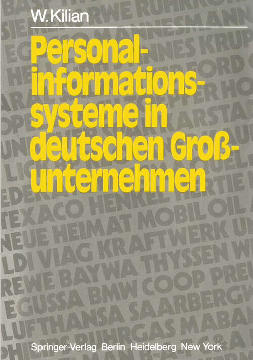 Book cover of Personalinformationssysteme in deutschen Großunternehmen: Ausbaustand und Rechtsprobleme (2. Aufl. 1982) (Informationstechnik und Datenverarbeitung)