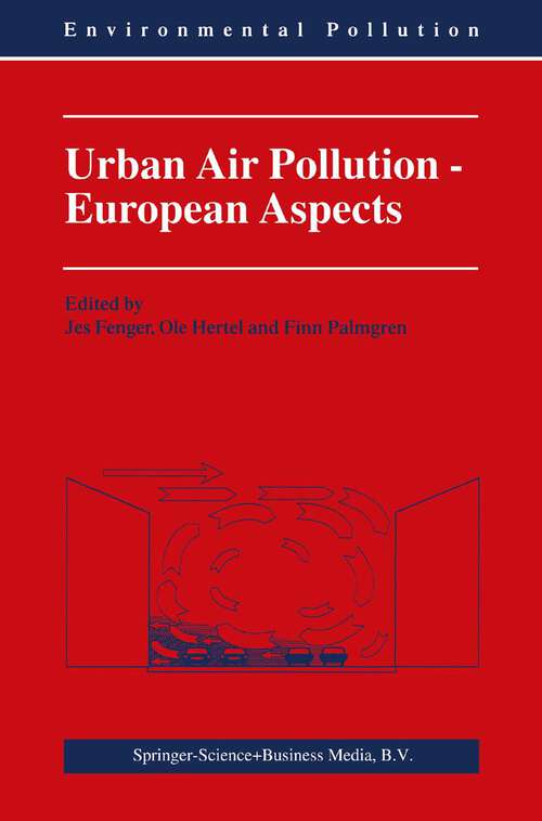 Book cover of Urban Air Pollution - European Aspects (1998) (Environmental Pollution #1)