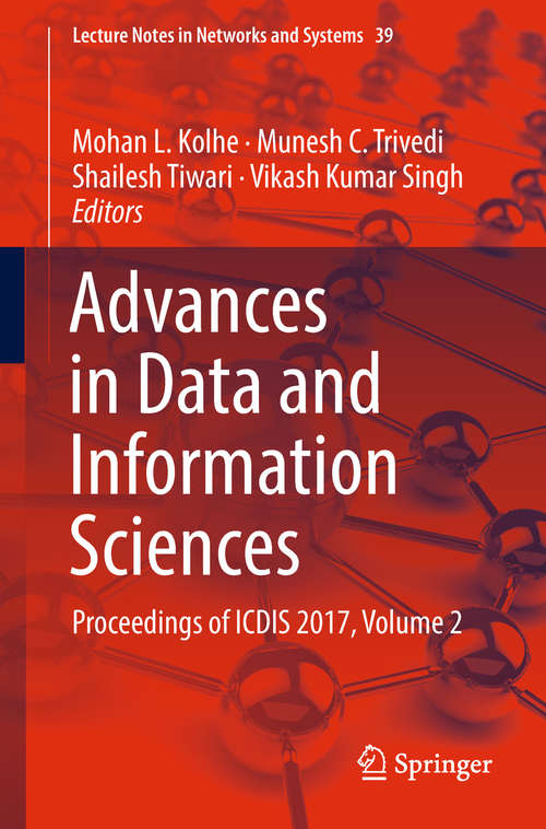 Book cover of Advances in Data and Information Sciences: Proceedings of ICDIS 2017, Volume 2 (Lecture Notes in Networks and Systems #39)