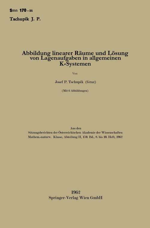Book cover of Abbildung linearer Räume und Lösung on Lagenaufgaben in allgemeinen K-Systemen (1962)