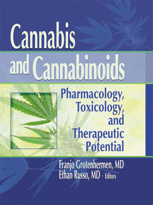 Book cover of Cannabis and Cannabinoids: Pharmacology, Toxicology, and Therapeutic Potential