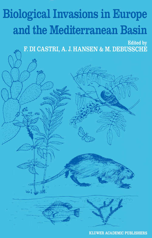 Book cover of Biological Invasions in Europe and the Mediterranean Basin (1990) (Monographiae Biologicae #65)