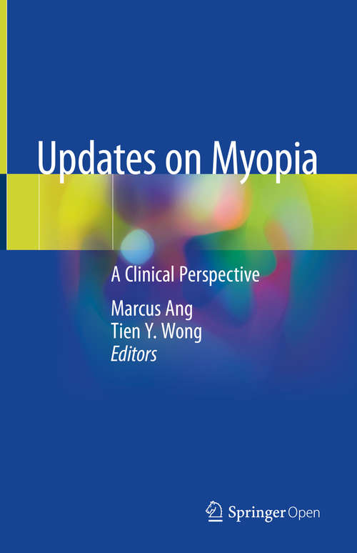 Book cover of Updates on Myopia: A Clinical Perspective (1st ed. 2020)