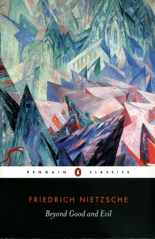 Book cover of Beyond Good and Evil: Penguin Classics