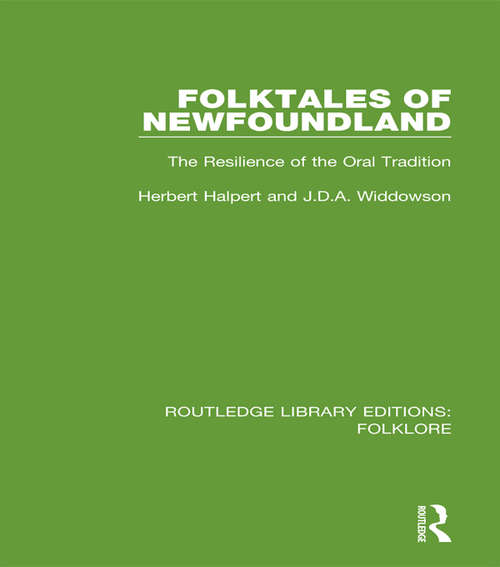 Book cover of Folktales of Newfoundland: The Resilience of the Oral Tradition (Routledge Library Editions: Folklore)