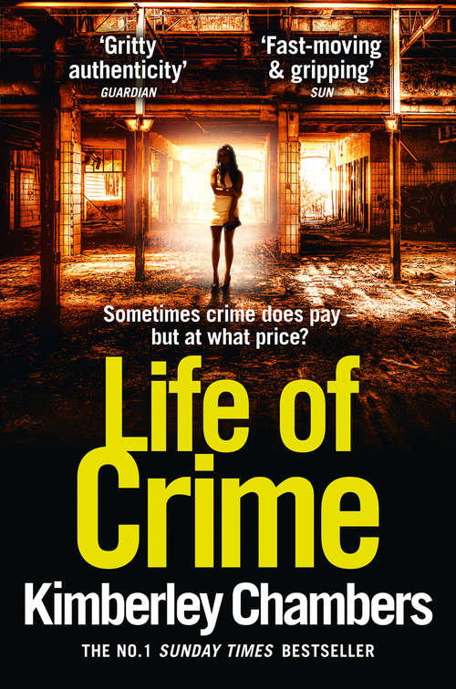 Book cover of Life of Crime: The Gripping No 1 Sunday Times Bestseller