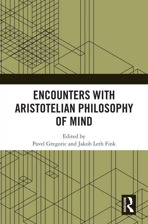Book cover of Encounters with Aristotelian Philosophy of Mind