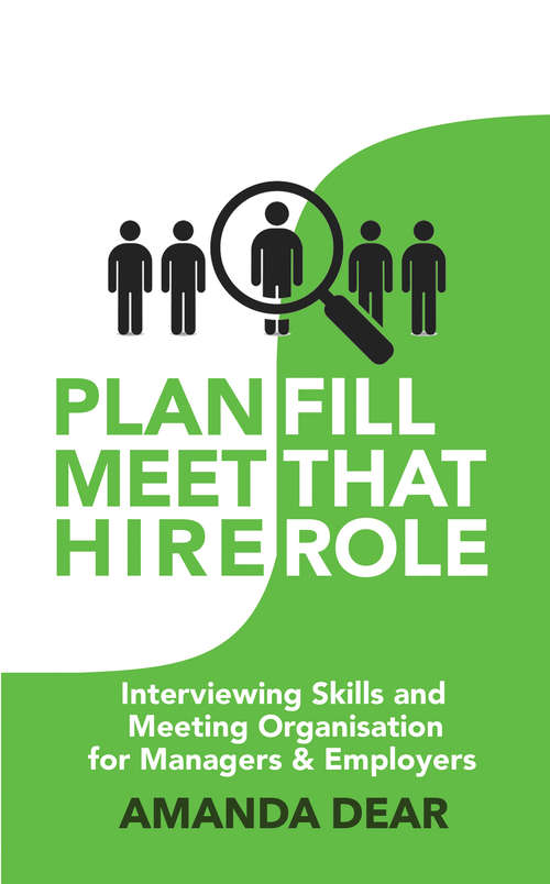 Book cover of Interviewing Skills: Plan. Meet. Hire. (2) (Get That Job. Fill That Role. #3)