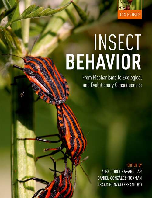 Book cover of Insect Behavior: From Mechanisms to Ecological and Evolutionary Consequences