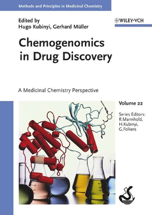 Book cover of Chemogenomics in Drug Discovery: A Medicinal Chemistry Perspective (Methods and Principles in Medicinal Chemistry #22)