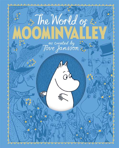 Book cover of The Moomins: The World of Moominvalley