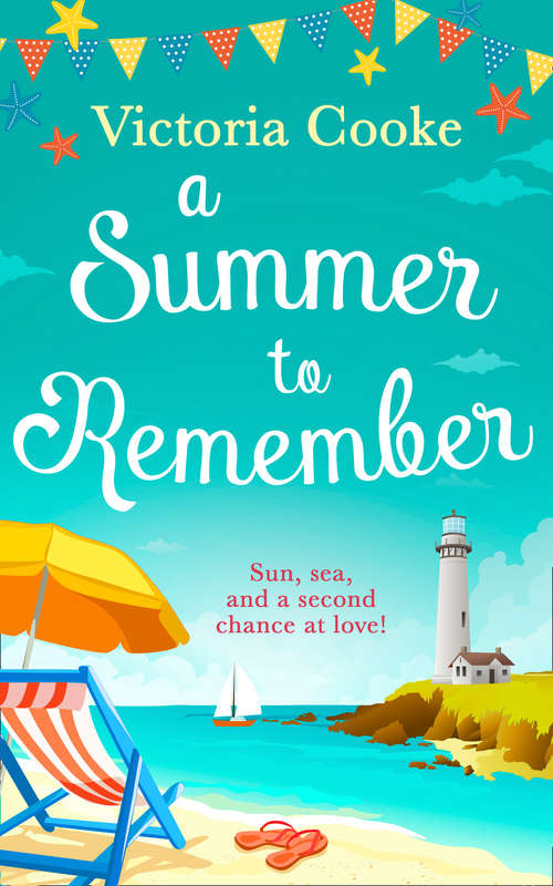 Book cover of A Summer to Remember: The Brand New Hilarious And Heartwarming Beach Read For Summer 2019 (ePub edition)