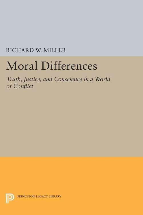 Book cover of Moral Differences: Truth, Justice, and Conscience in a World of Conflict