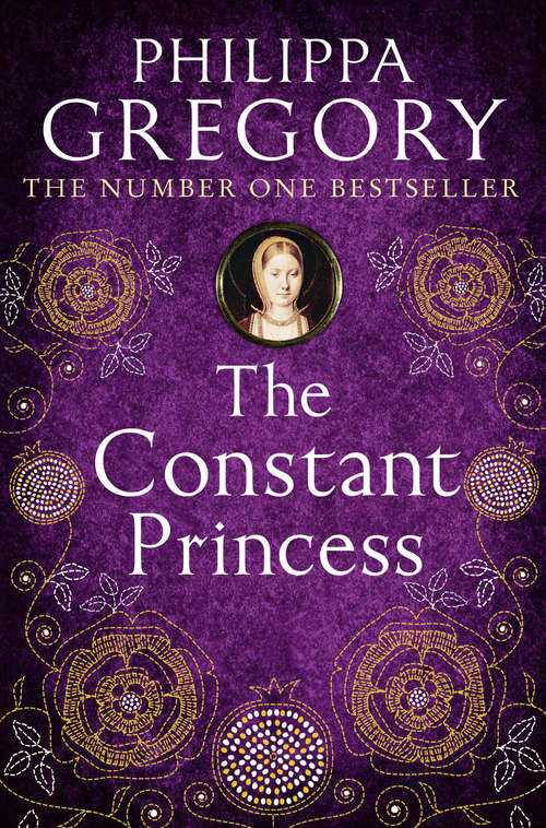 Book cover of The Constant Princess: The Constant Princess, The Other Boleyn Girl, The Boleyn Inheritance (ePub edition) (Tudor Court Ser.)
