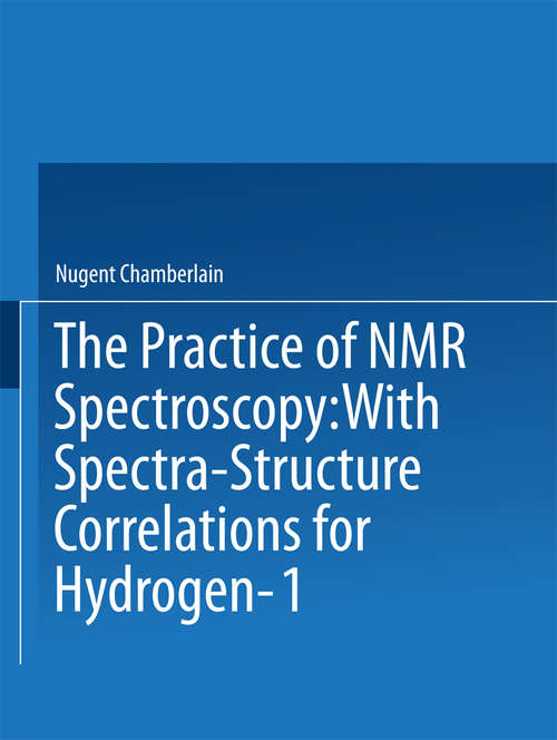 Book cover of The Practice of NMR Spectroscopy: with Spectra-Structure Correlations for Hydrogen-1 (1974)
