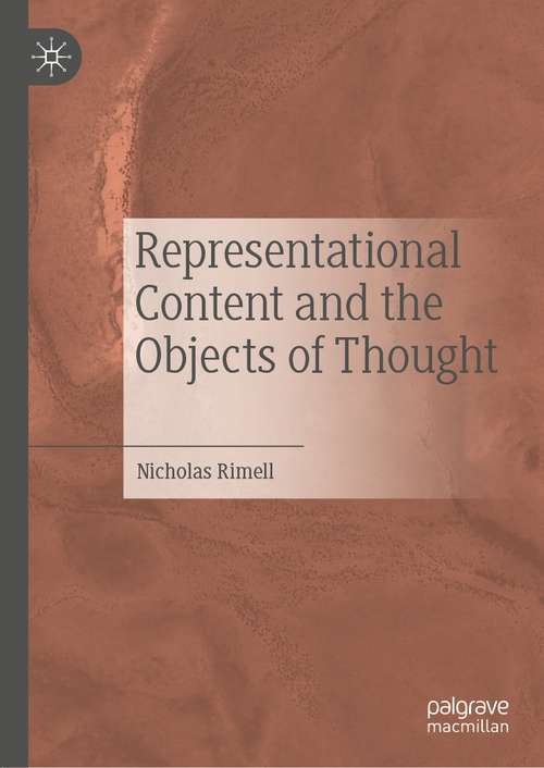 Book cover of Representational Content and the Objects of Thought (1st ed. 2021)