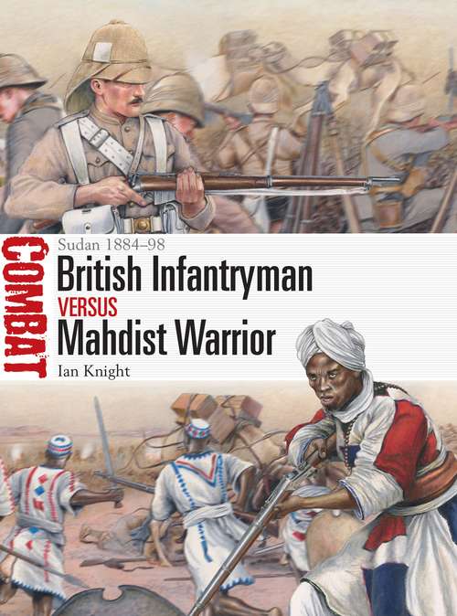 Book cover of British Infantryman vs Mahdist Warrior: Sudan 1884–98 (Combat)