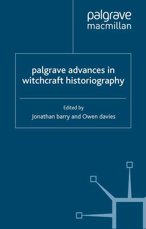Book cover of Palgrave Advances in Witchcraft Historiography (2007) (Palgrave Advances)