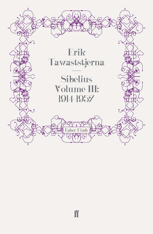 Book cover of Sibelius Volume III: 1914-1957 (Main)