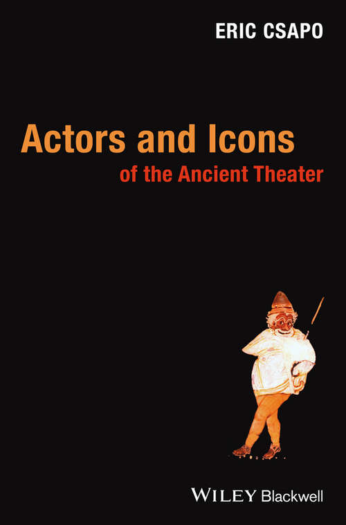 Book cover of Actors and Icons of the Ancient Theater
