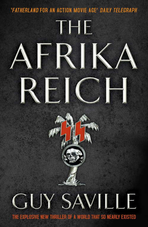 Book cover of The Afrika Reich: A Novel