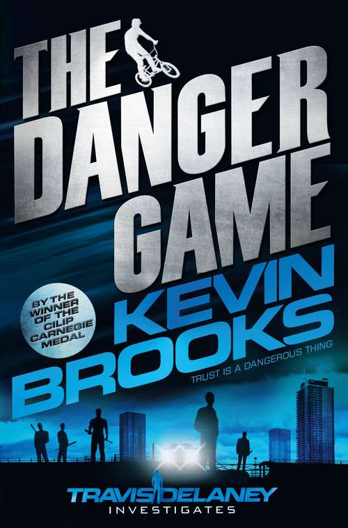 Book cover of The Danger Game: Travis Delaney Investigates (Travis Delaney Investigates #2)