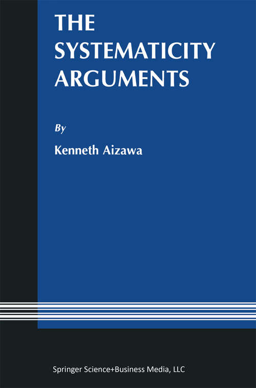Book cover of The Systematicity Arguments (2003) (Studies in Brain and Mind #1)