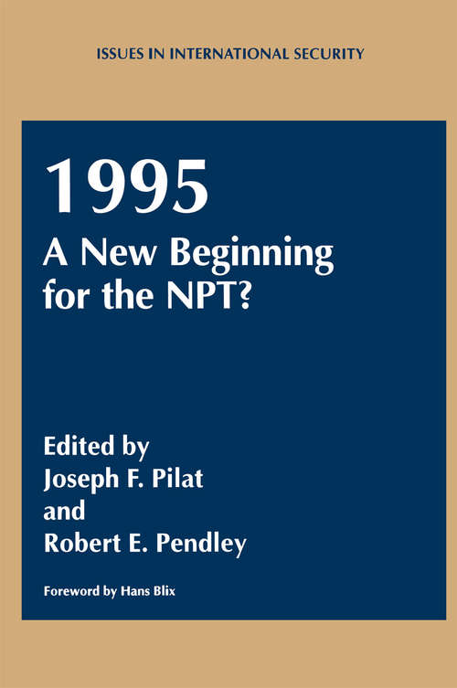 Book cover of 1995: A New Beginning for the NPT? (1995) (Issues in International Security)