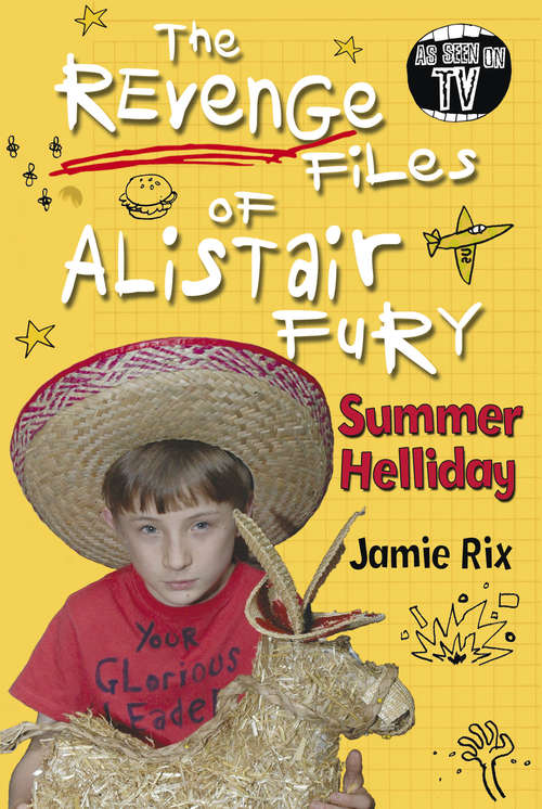 Book cover of The Revenge Files of Alistair Fury: Summer Helliday (Alistair Fury #5)
