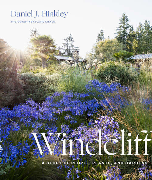 Book cover of Windcliff: A Story of People, Plants, and Gardens