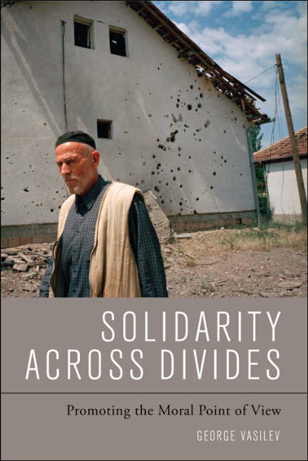 Book cover of Solidarity Across Divides: Promoting the Moral Point of View