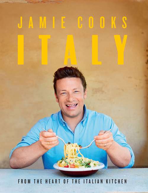 Book cover of Jamie Cooks Italy