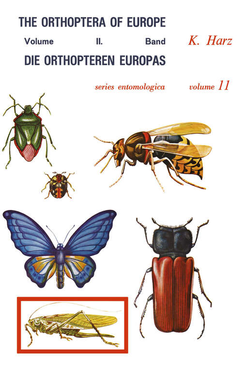 Book cover of Die Orthopteren Europas II / The Orthoptera of Europe II: Volume II (1975) (Series Entomologica #11)