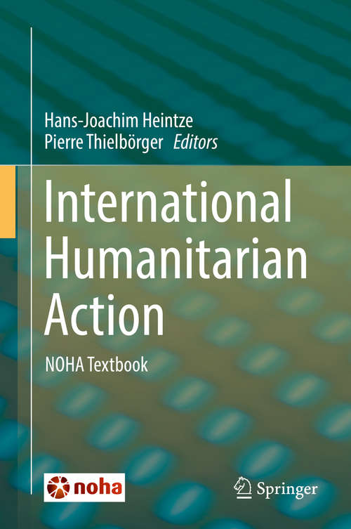 Book cover of International Humanitarian Action: NOHA Textbook
