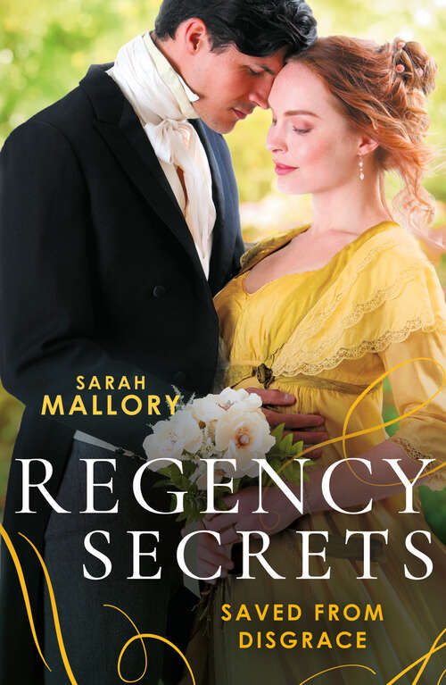 Book cover of Regency Secrets: The Ton's Most Notorious Rake (saved From Disgrace) / Beauty And The Brooding Lord (ePub edition) (At His Service Ser. #6)