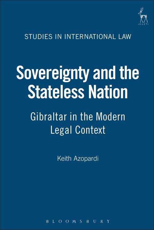 Book cover of Sovereignty and the Stateless Nation: Gibraltar in the Modern Legal Context (Studies in International Law)