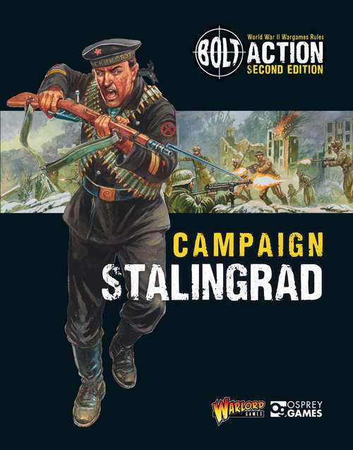 Book cover of Bolt Action: Campaign: Stalingrad (Bolt Action)
