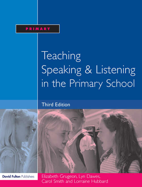 Book cover of Teaching Speaking and Listening in the Primary School