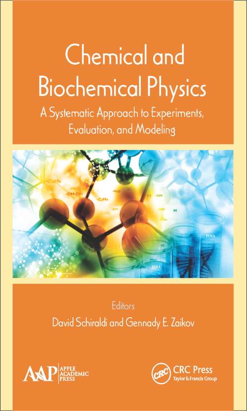 Book cover of Chemical and Biochemical Physics: A Systematic Approach to Experiments, Evaluation, and Modeling
