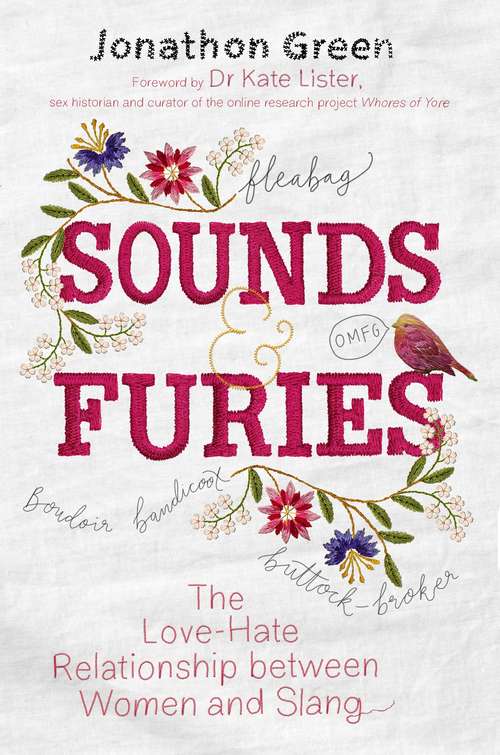 Book cover of Sounds & Furies: The Love-Hate Relationship between Women and Slang