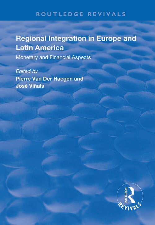 Book cover of Regional Integration in Europe and Latin America: Monetary and Financial Aspects (Routledge Revivals)