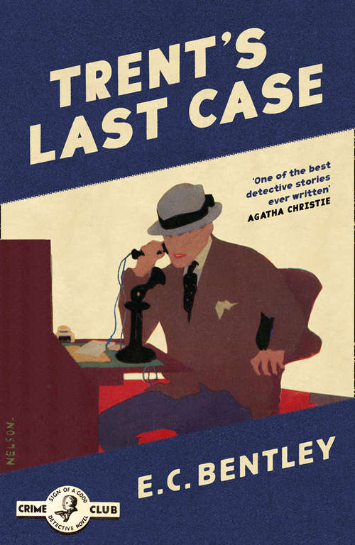 Book cover of Trent’s Last Case (ePub edition) (Detective Club Crime Classics)